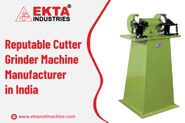 Reputable Cutter Grinder Machine Manufacturer in India