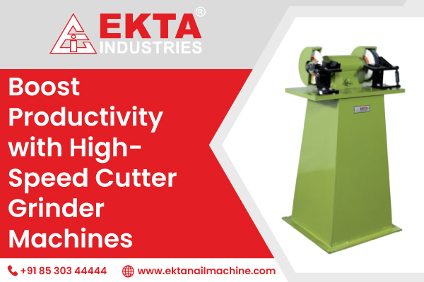 Boost Productivity with High-Speed Cutter Grinder Machines