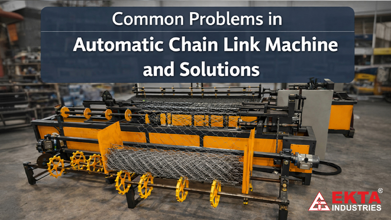 Common Problems in Automatic Chain Link Machine and Solutions