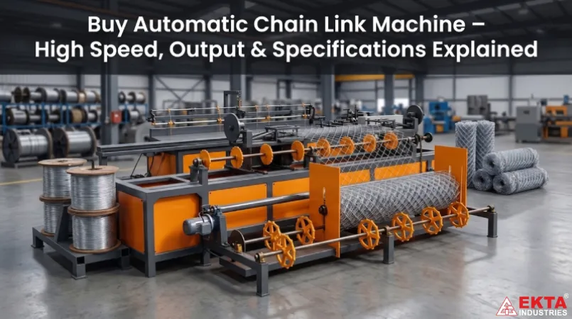 Buy Automatic Chain Link Machine – High Speed, Output & Specifications Explained